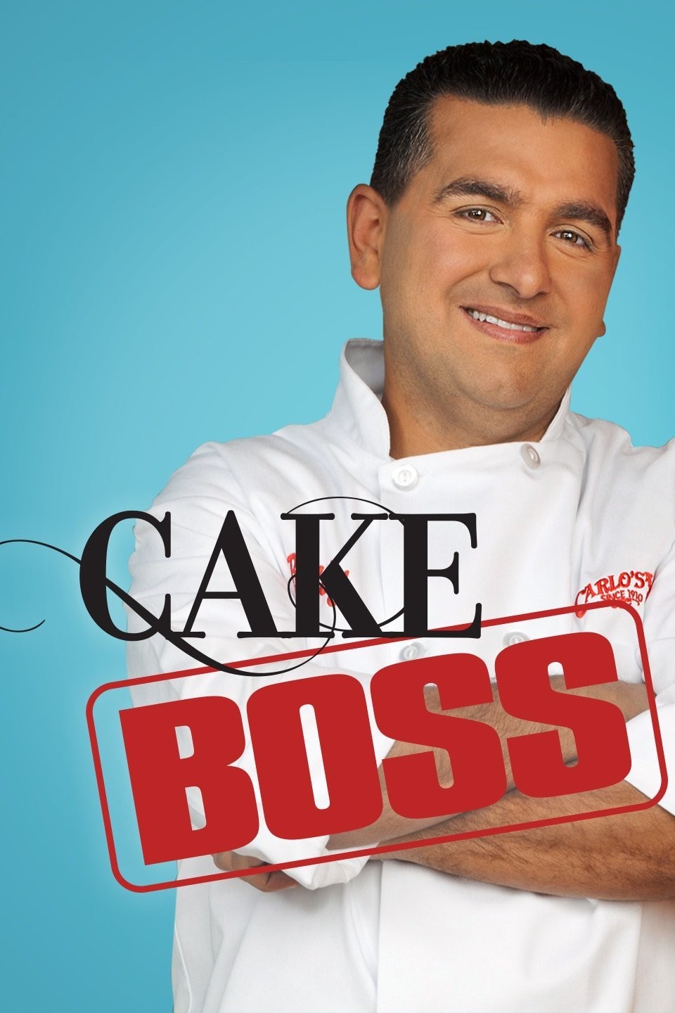 Cake Boss: Next Great Baker Season 3 Episodes Streaming Online | Free Trial  | The Roku Channel | Roku